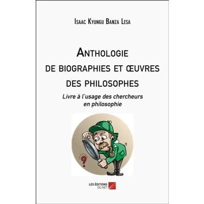 Image de Anthologie de biographies et œuvres des philosophes