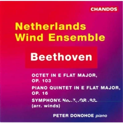 Afbeelding van Peter Donohoe, Netherlands Wind Ensemble Beethoven: Octet/Quintet/Symphony No. 7 (CD)