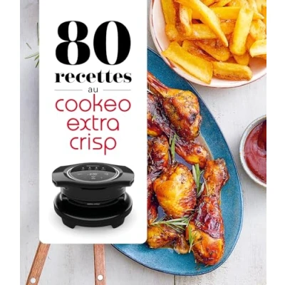 Afbeelding van 80 recettes au Cookeo Extra Crisp