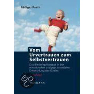 Afbeelding van Vom Urvertrauen zum Selbstvertrauen