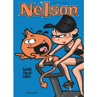 Image de Nelson Tome 5 Super casse pieds