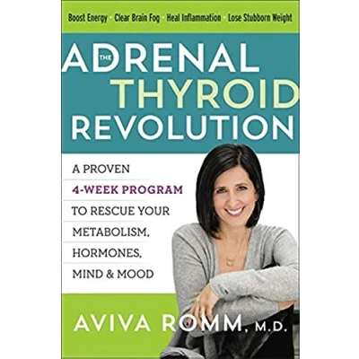 Afbeelding van The Adrenal Thyroid Revolution A Proven 4Week Program to Rescue Your Metabolism, Hormones, Mind Mood