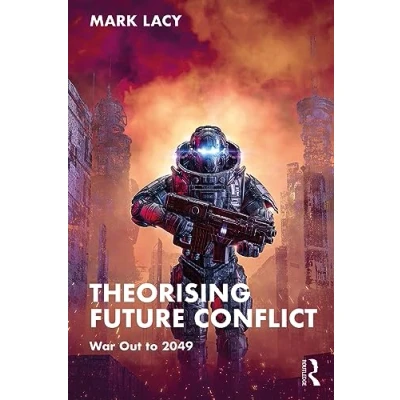 Afbeelding van Routledge Studies in Conflict, Security and Technology Theorising Future Conflict
