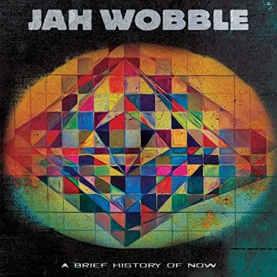Afbeelding van Jah Wobble A Brief History of Now (LP)