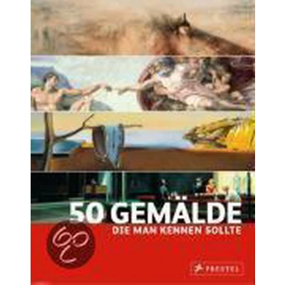 Afbeelding van 50 Gemälde, die man kennen sollte