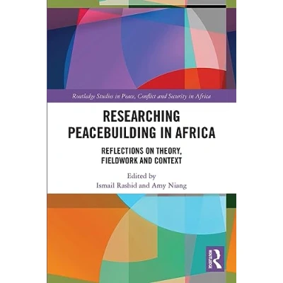 Afbeelding van Routledge Studies in Peace, Conflict and Security Africa Researching Peacebuilding