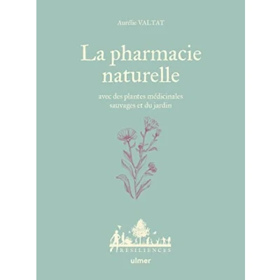 Afbeelding van LA PHARMACIE NATURELLE AVEC DES PLANTES MEDICINALES
