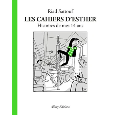 Afbeelding van Les Cahiers d&#039;Esther tome 5 Histoires de mes 14 ans