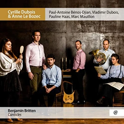 Afbeelding van Cyrille Dubois Marc Mauillon Anne L Benjamin Britten Canticles (CD)