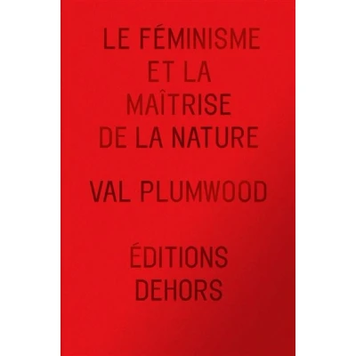 Image de Le Feminisme et la maîtrise de nature