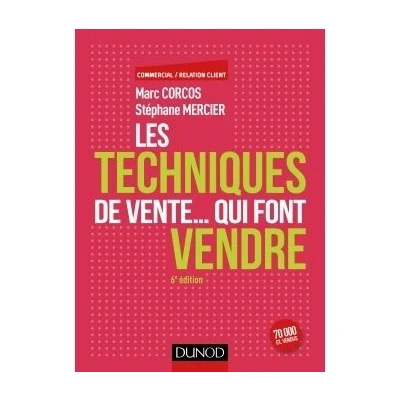 Image de Les techniques de vente... qui font vendre