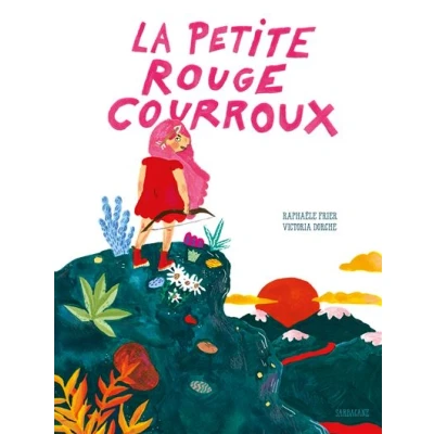 Image de La petite rouge courroux