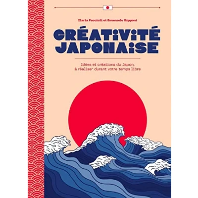 Image de Créativité japonaise Idées et créations du Japon, à réaliser durant votre temps libre
