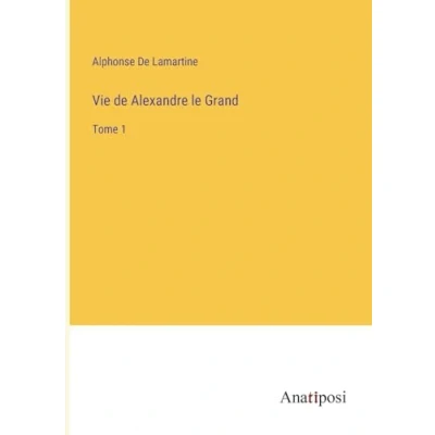 Afbeelding van Vie de Alexandre le Grand