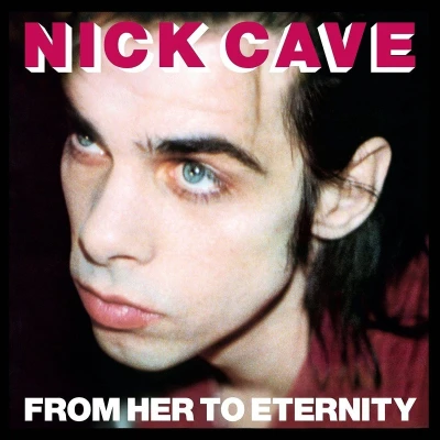 Afbeelding van Nick Cave &amp; Bad Seeds From Her To Eternity