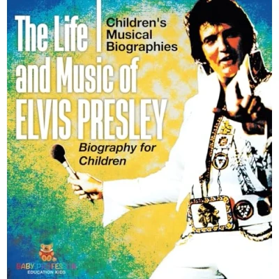 Afbeelding van The Life and Music of Elvis Presley Biography for Children Children&#039;s Musical Biographies