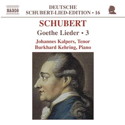 Afbeelding van Johannes Kalpers &amp; Burkhard Kehring Schubert: Goethe Lieder 3 (CD)