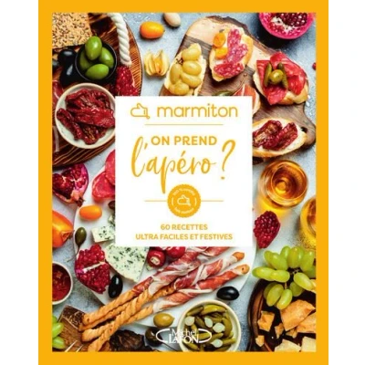 Image de Marmiton On prend l&#039;apéro ? 60 recettes ultra faciles et festives