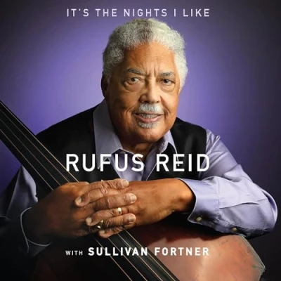 Afbeelding van Rufus Reid It&#039;s The Night I Like (With Sullivan Fortner) (CD)