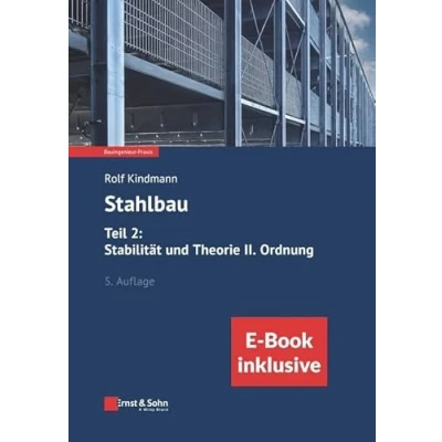 Afbeelding van Bauingenieur Praxis Stahlbau: Teil 2: Stabilität und Theorie II. Ordnung, 5e (inkl. ebook als PDF)