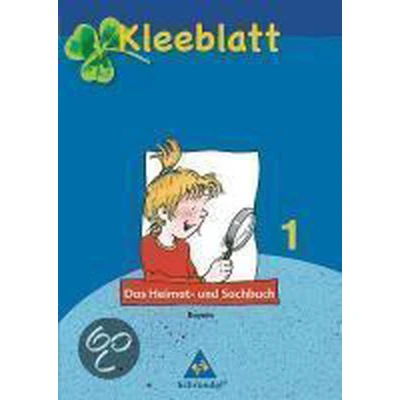 Afbeelding van Kleeblatt. Das Heimat und Sachbuch 1. Schülerband. Bayern