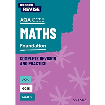 Afbeelding van Oxford Revise: AQA GCSE Mathematics: Foundation Complete Revision and Practice