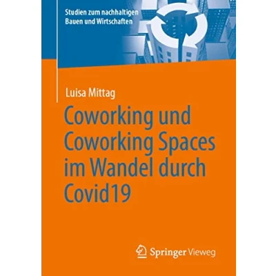 Afbeelding van Studien zum nachhaltigen Bauen und Wirtschaften Coworking Spaces im Wandel durch Covid19