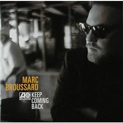 Afbeelding van Marc Broussard Keep Coming Back (CD)