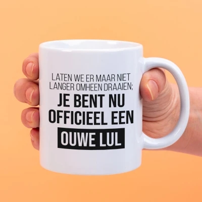Afbeelding van Mok Je Bent Nu Officieel Een Ouwe Lul