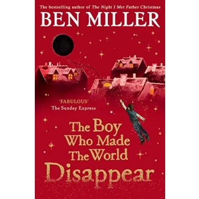 Afbeelding van the Boy Who Made World Disappear