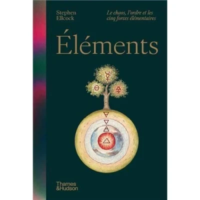 Image de ElEments. Le chaos, l&#039;ordre et les cinq forces ElEmentaires /FranCais