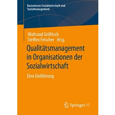 Afbeelding van Basiswissen Sozialwirtschaft und Sozialmanagement Qualitätsmanagement in Organisationen der