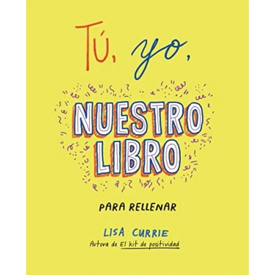 Afbeelding van Tú, yo, nuestro libro / Me, You, Us: A Book to Fill Out Together