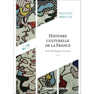 Afbeelding van HIST.CULTURELLE DE LA FRANCE BELLE EPOQUE A NOS JOURS