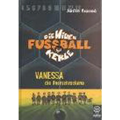 Afbeelding van die Wilden Fussballkerle 03. Vanessa, Unerschrockene