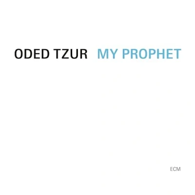 Afbeelding van Oded Tzur My Prophet (CD)