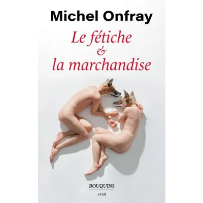 Image de Le fétiche et la marchandise