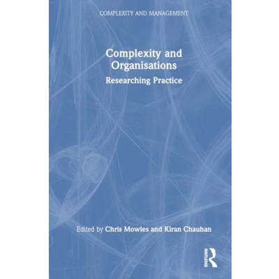 Afbeelding van Complexity and Organisations: Researching Practice
