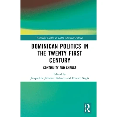Afbeelding van Routledge Studies in Latin American Politics Dominican the Twenty First Century