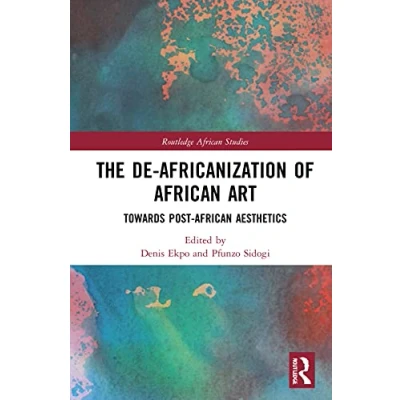 Afbeelding van Routledge African Studies The De Africanization of Art