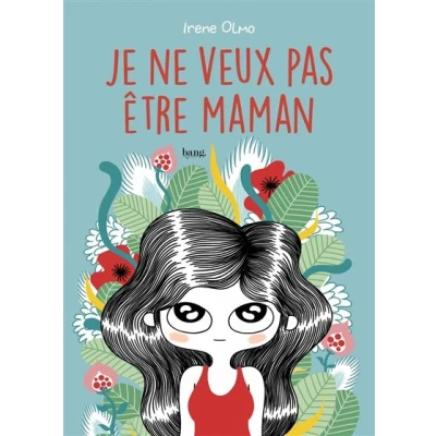 Image de Je ne veux pas être maman