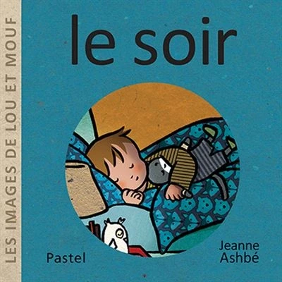 Image de Les images de Lou et Mouf Le soir