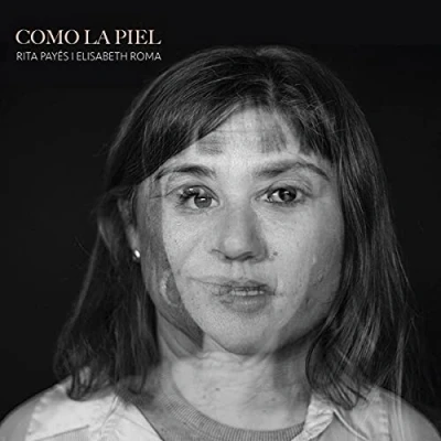 Afbeelding van Rita Payes Como La Piel (CD)