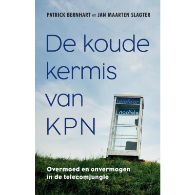 Afbeelding van De koude kermis van KPN