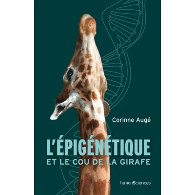 Image de L&#039;épigénétique et le cou de la girafe