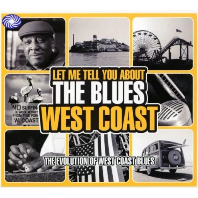 Afbeelding van Let Me Tell You About The Blues: West Coast
