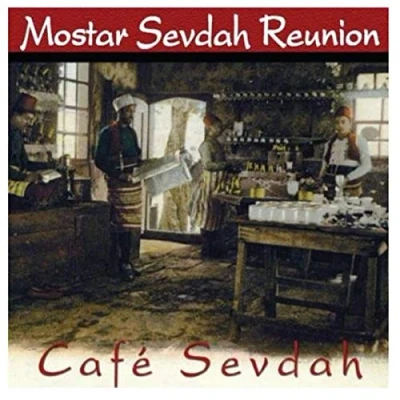 Afbeelding van Mostar Sevdah Reunion Café (CD)