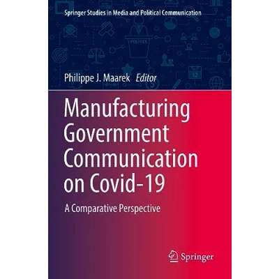 Afbeelding van Springer Studies in Media and Political Communication Manufacturing Government on Covid 19