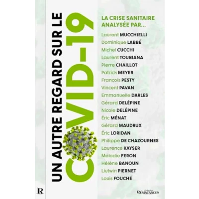 Afbeelding van UN AUTRE REGARD SUR LE COVID 19 LA CRISE SANITAIRE ANALYSEE
