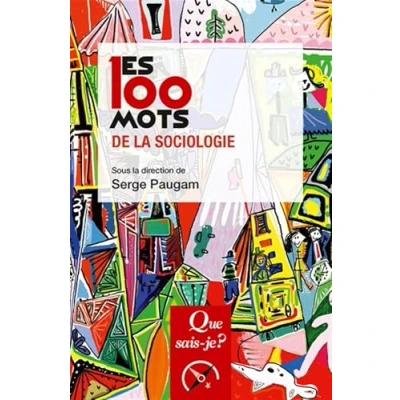 Afbeelding van Les 100 mots de la sociologie